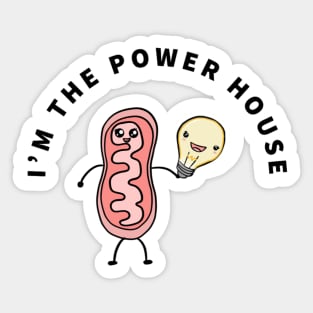 Iam the power house of the cell mitochondria Sticker